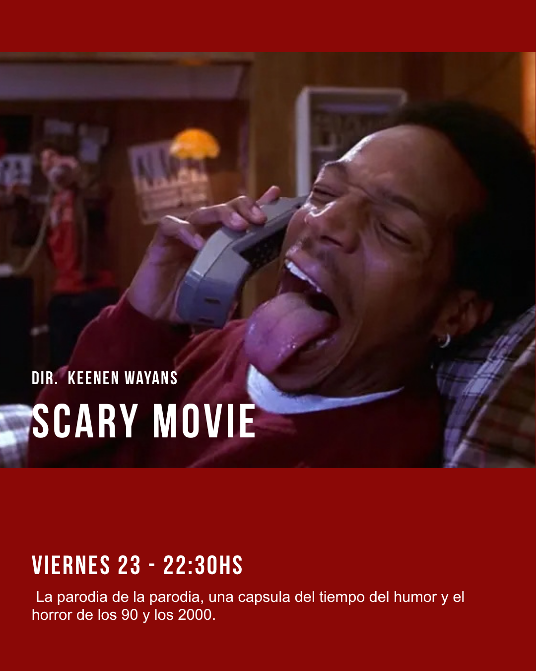 CINE OCULTO - Scary Movie 22:30hs
