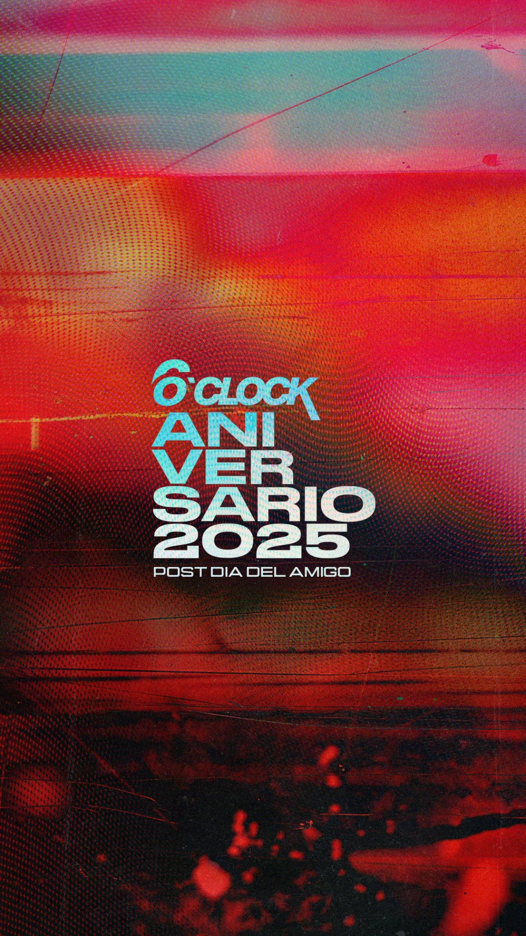 6OCLOCK - ANIVERSARIO 20.07